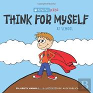 Think For Myself At School