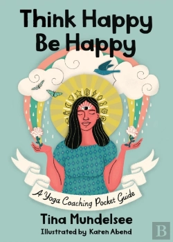 Bertrand.pt - Think Happy, Be Happy - A Yoga Coaching Pocket Guide