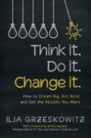 Think It. Do It. Change It.