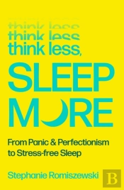 Think Less, Sleep More