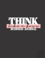 Think Like A Boss Business Journal