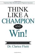 Think Like A Champion And Win!