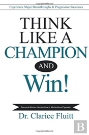 Think Like A Champion And Win!