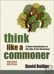Think Like A Commoner, Second Edition