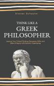 Think Like A Greek Philosopher