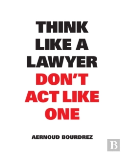 Bertrand.pt - Think Like A Lawyer Don'T Act Like One