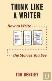 Think Like A Writer