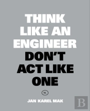 Think Like An Engineer, Don'T Act Like One