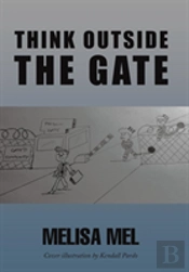 Think Outside The Gate