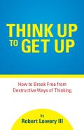 Think Up To Get Up