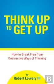 Think Up To Get Up