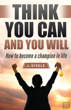 Bertrand.pt - Think You Can And You Will: How To Becom