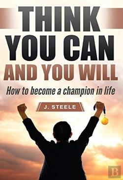 Bertrand.pt - Think You Can And You Will: How To Becom