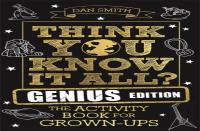 Think You Know It All? Genius Edition