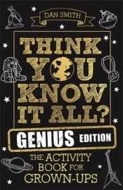 Think You Know It All? Genius Edition