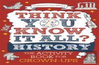 Think You Know It All? History