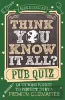 Think You Know It All?: Pub Quiz