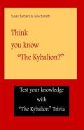 Think You Know The Kybalion?