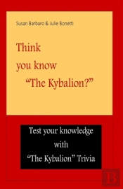 Think You Know The Kybalion?