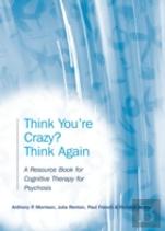 Think You'Re Crazy? Think Again