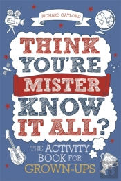 Think You'Re Mister Know-It-All?