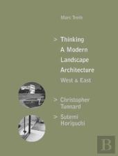 Thinking A Modern Landscape Architecture, West & East