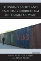 Thinking About And Enacting Curriculum In ''Frames Of War''