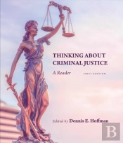 Thinking About Criminal Justice