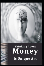 Thinking About Money  Is Unique Art