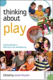 Thinking About Play: Developing A Reflective Approach