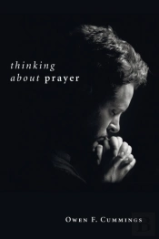 Thinking About Prayer