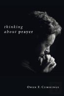 Thinking About Prayer