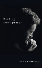 Thinking About Prayer