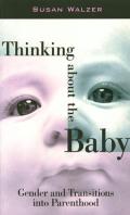 Thinking About The Baby