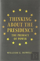 Thinking About The Presidency