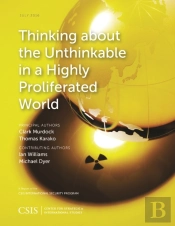 Thinking About The Unthinkable In A Highly Proliferated World
