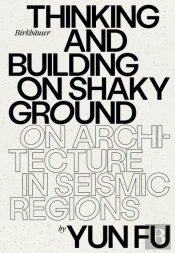 Thinking And Building On Shaky Ground
