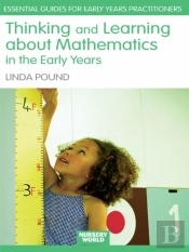 Thinking And Learning About Mathematics In The Early Years