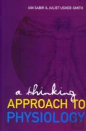Thinking Approach To Physiology, A