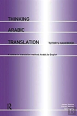 Bertrand.pt - Thinking Arabic Translation: Tutor'S Handbook