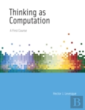 Thinking As Computation
