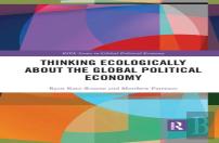 Thinking Ecologically About The Global Political Economy