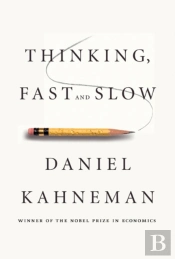 Thinking, Fast And Slow