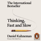 Thinking, Fast And Slow