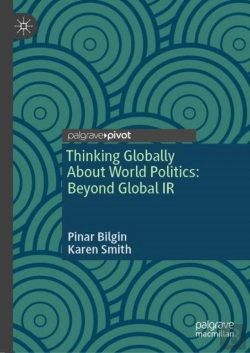 Bertrand.pt - Thinking Globally About World Politics: Beyond Global Ir