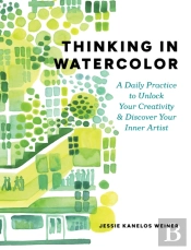Thinking In Watercolor