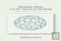 Thinking Nature And The Nature Of Thinking