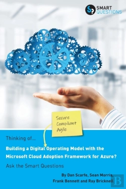 Bertrand.pt - Thinking Of... Building A Digital Operating Model With The Microsoft Cloud Adoption Framework For Azure? Ask The Smart Questions