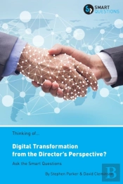 Thinking Of... Digital Transformation From The Director'S Perspective? Ask The Smart Questions