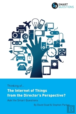 Bertrand.pt - Thinking Of... The Internet Of Things From The Director'S Perspective? Ask The Smart Questions